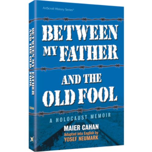 Between My Father and the Old Fool