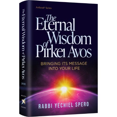 The Eternal Wisdom of Pirkei Avos