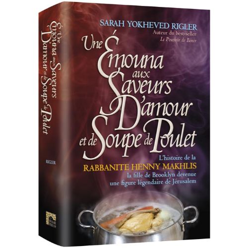 Emunah with Love and Chicken Soup - French Edition