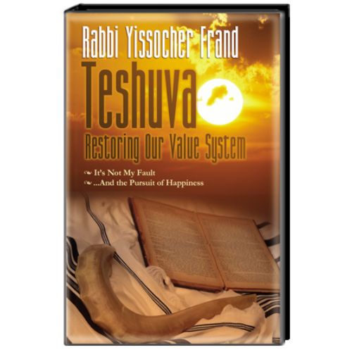 Teshuva: Restoring Our Value System