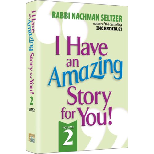I Have An Amazing Story For You Volume 2