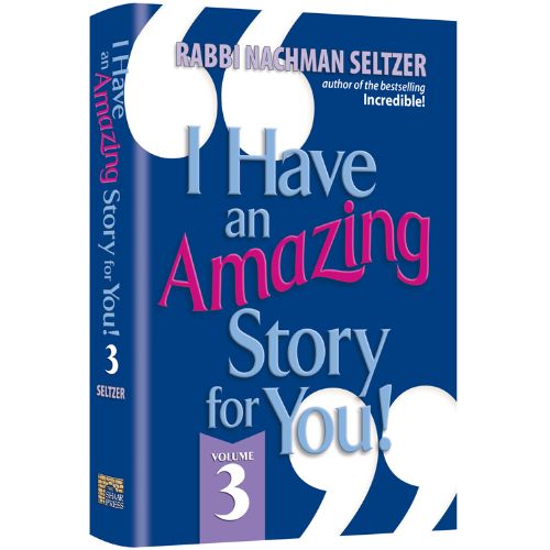 I Have An Amazing Story For You Volume 3