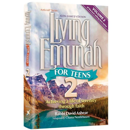 Living Emunah for Teens Vol. 2 - The Alon Family Edition