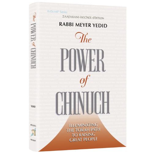 The Power of Chinuch