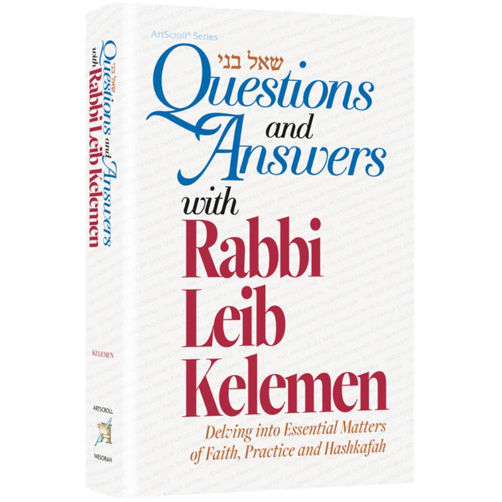 Questions and Answers with Rabbi Leib Kelemen