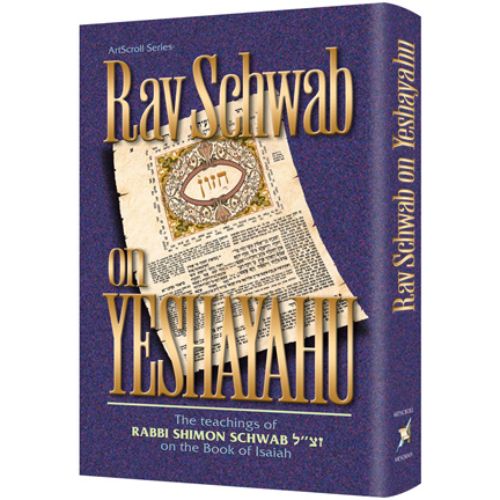 Rav Schwab on Yeshayahu