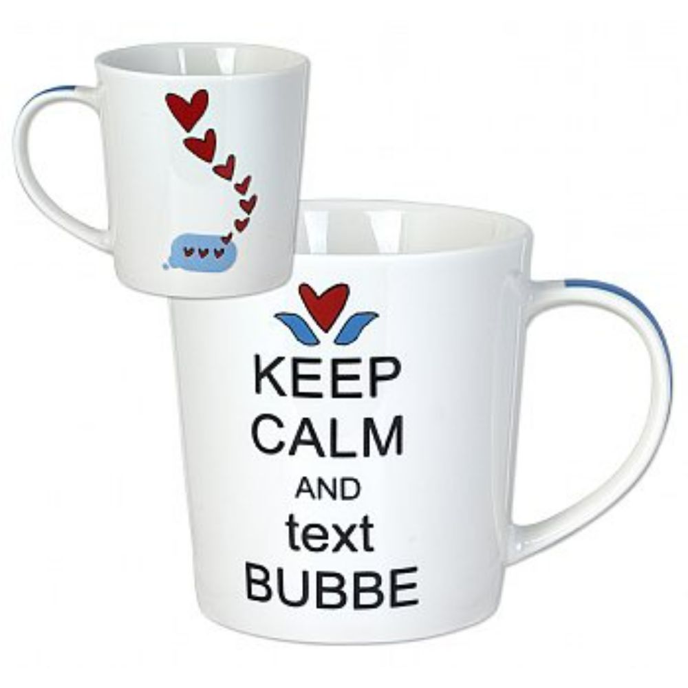 Keep Calm and Text Bubbe Mug