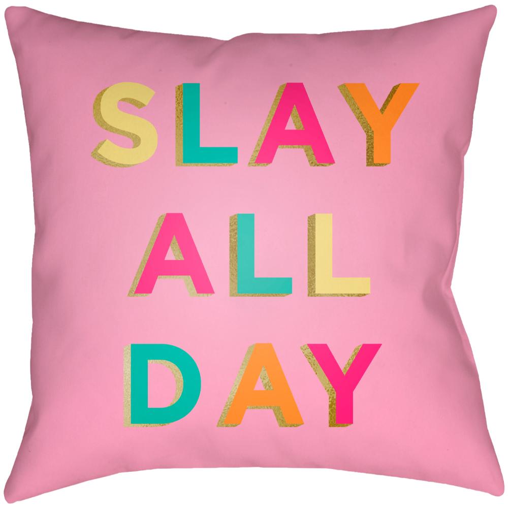 Livabliss SDY001-1616 Slay All Day SDY-001 16"L x 16"W Accent Pillow in Lavender