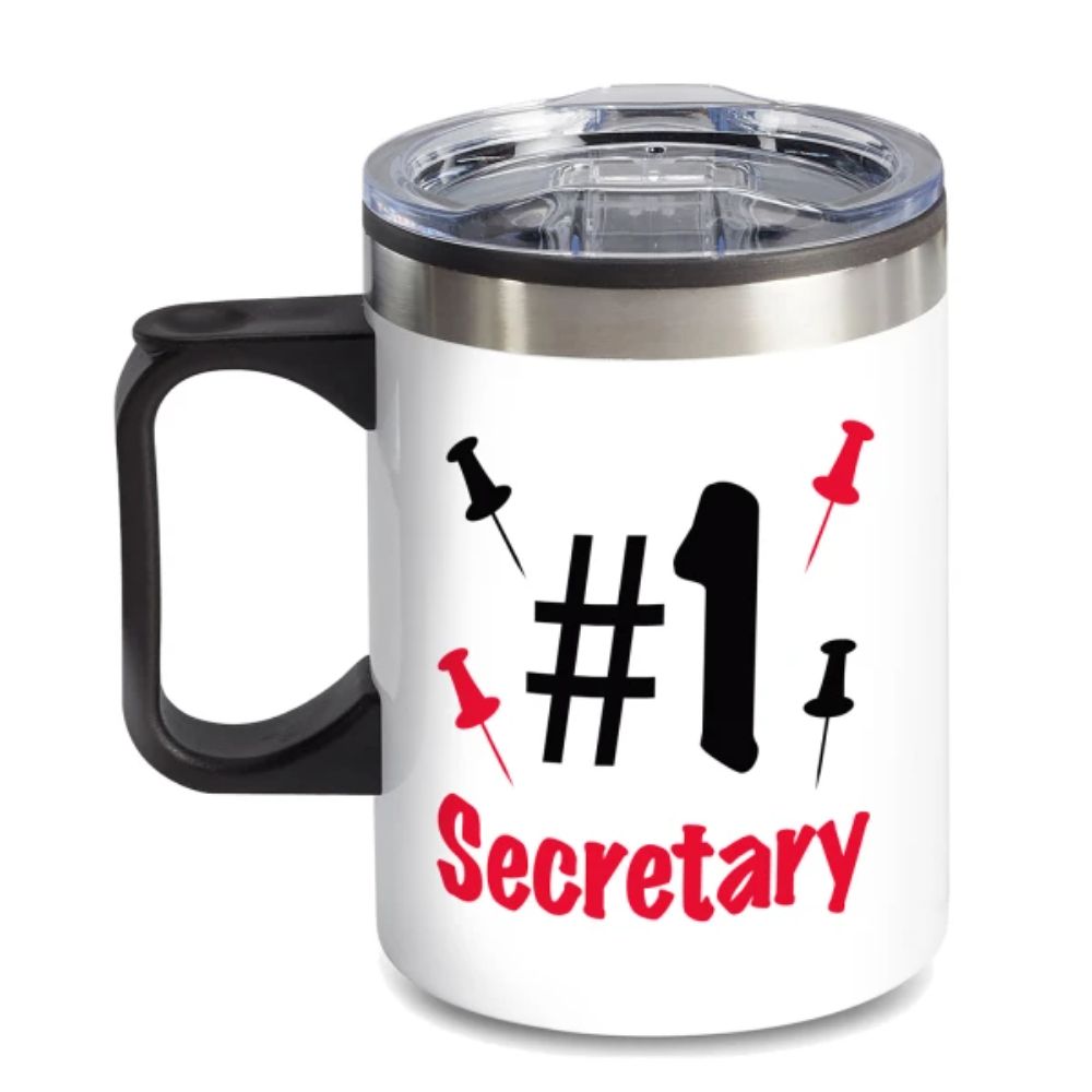14 oz. Travel Mug with lid, quoting "#1 SECRETARY."