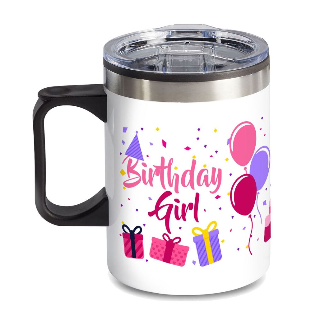 14 oz. Travel Mug with lid, quoting "BIRTHDAY GIRL"
